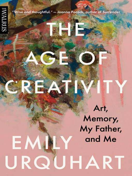 Title details for The Age of Creativity by Emily Urquhart - Available